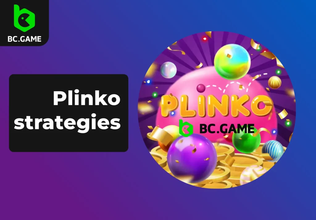 Major Plinko strategies in BC.Game