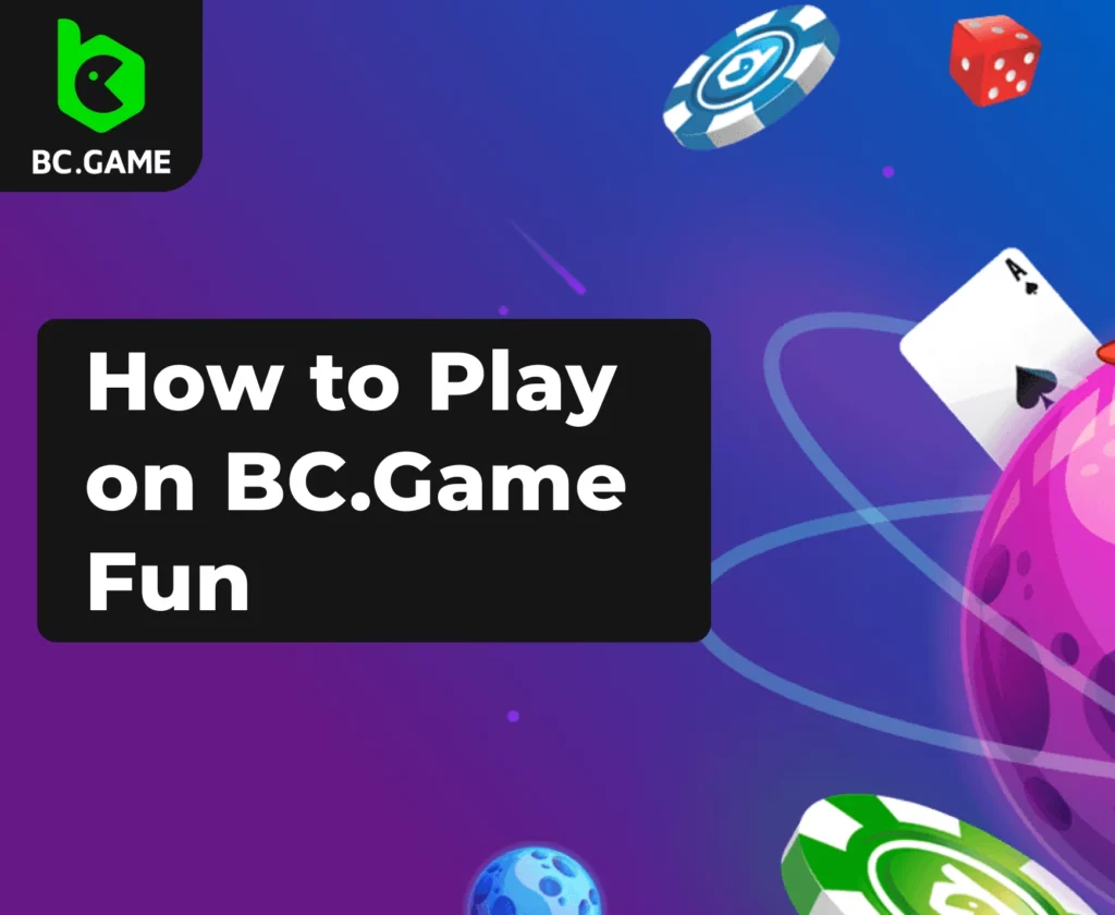 Steps how to start playing on BC Fun