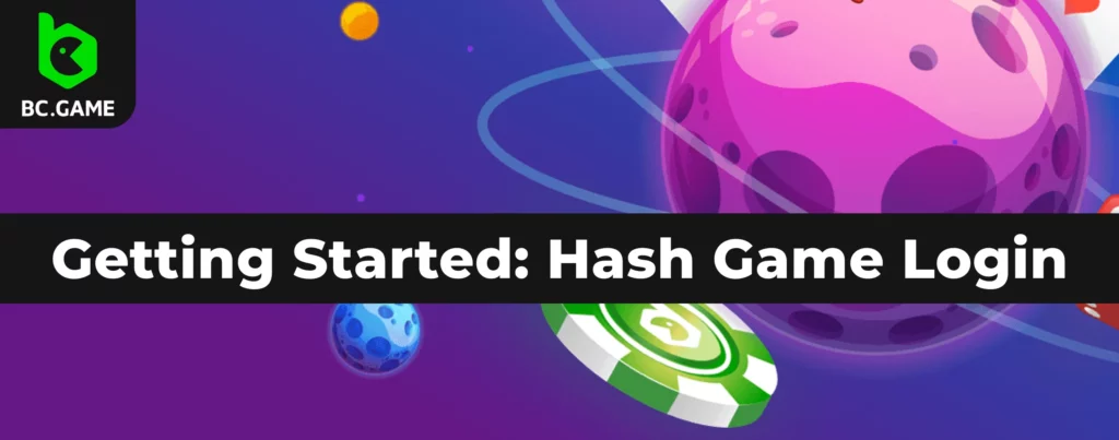 Enter the world of Hash Game and BC.Game